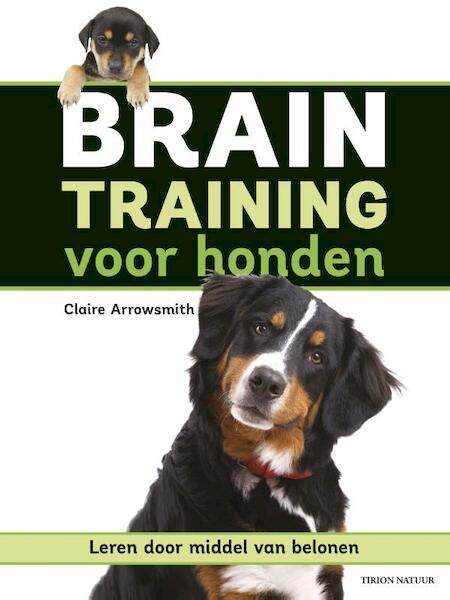 Braintraining voor honden - Claire Arrowsmith (ISBN 9789052108872)