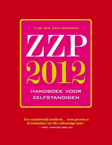 ZZP 2012 - Tijs van den Boomen (ISBN 9789057123450)