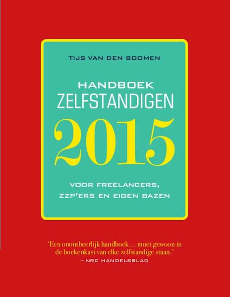 Handboek zelfstandigen 2015 - Tijs van den Boomen (ISBN 9789057124297)