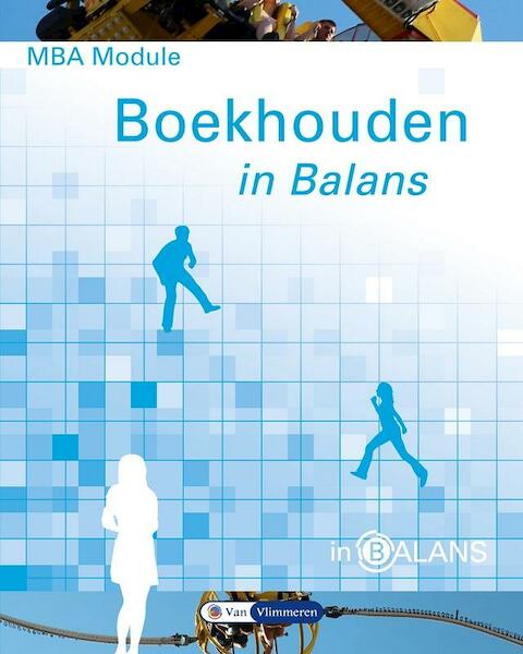 MBA module boekhouden in balans - Sarina van Vlimmeren, Henk Fuchs, Tom van Vlimmeren (ISBN 9789462870468)