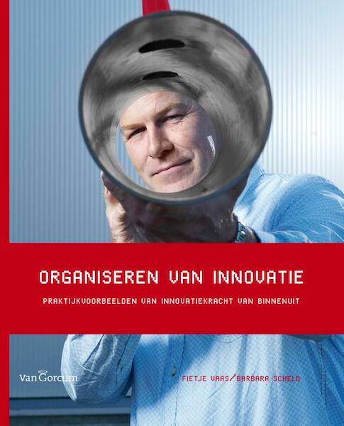 Organiseren van innovatie - Fietje Vaas, Barbara Scheld (ISBN 9789023249191)