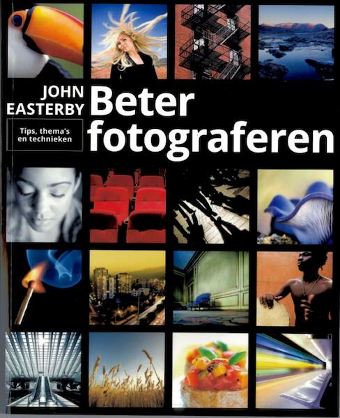 Beter fotograferen - John Easterby (ISBN 9789043023405)