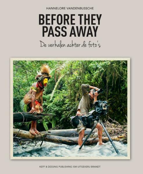 Before they pass away - Hannelore Vandenbussche (ISBN 9789492037183)