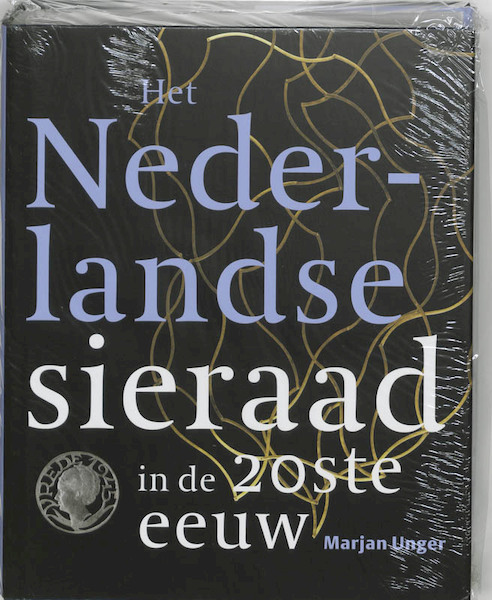 Het Nederlandse sieraad in de 20ste eeuw - M. Unger (ISBN 9789068683486)