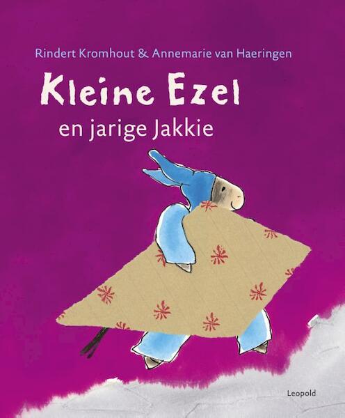 Kleine Ezel en jarige Jakkie - Rindert Kromhout (ISBN 9789025830670)