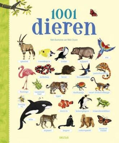 1001 dieren - (ISBN 9789044740967)