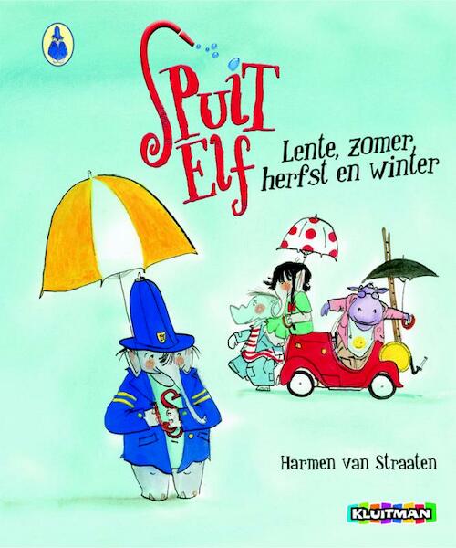 Spuit Elf. Lente, zomer, herfst en winter - Harmen van Straaten (ISBN 9789020682427)