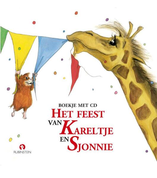Kareltje & Sjonnie Het feest van kareltje en Sjonnie - J. Schuring (ISBN 9789054443988)