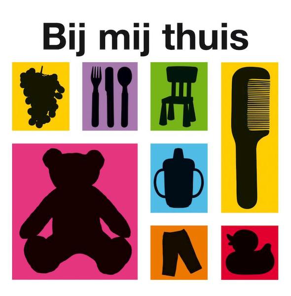 Bij mij thuis - (ISBN 9789000303328)