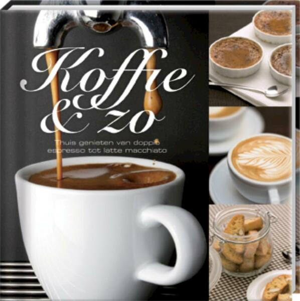 Koffie & zo - Leo van Mierlo (ISBN 9789059647398)