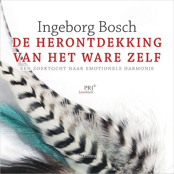 De herontdekking van het ware zelf - Ingeborg Bosch (ISBN 9789045048918)
