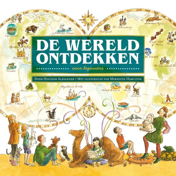 De wereld ontdekken voor beginners - Heather Alexander, Meredith Hamilton (ISBN 9789026622946)