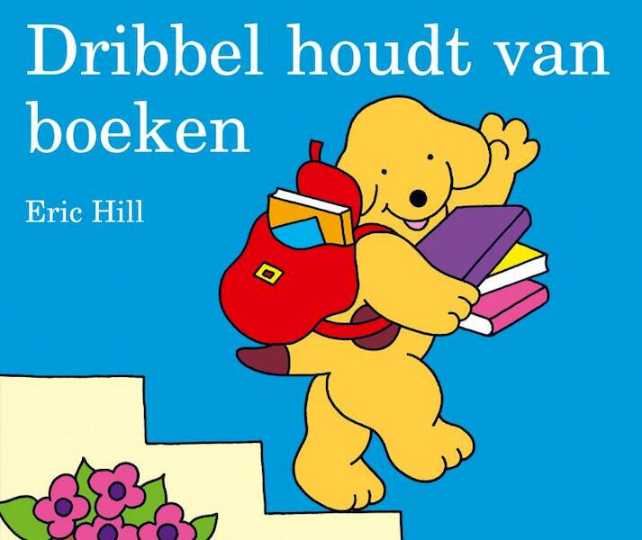 Dribbel houdt van boeken - Eric Hill (ISBN 9789047520696)