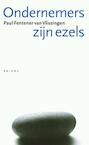 Ondernemers zijn ezels (e-Book) - Paul Fentener van Vlissingen (ISBN 9789460034299)