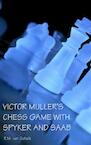 Victor Muller's chess game with spyker and saab (e-Book) - R.M. van Schaik (ISBN 9789402106107)