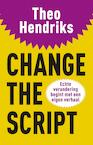 Change the script (e-Book) - Theo Hendriks (ISBN 9789044972375)