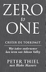 Zero to one - Creeer de toekomst - Peter Thiel, Blake Masters (ISBN 9789047007265)