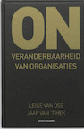 Onveranderbaarheid van organisaties - Leike van Oss, Jaap van 't Hek (ISBN 9789075458473)
