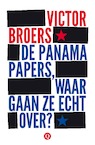 De panama papers, waar gaan ze echt over? (e-Book) - Victor Broers (ISBN 9789021404288)