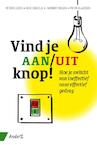 Vind je aan/uit-knop (e-Book) - Peter Klijsen, Kees van Dijk, Norbert Nielen, Pieter Klaassen (ISBN 9789462960060)