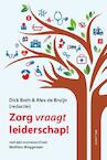 Zorg vraagt leiderschap - Dick Both, Alex de Bruijn (ISBN 9789055949472)