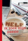 Help, ik zoek mijn passie (e-Book) - Els Ackerman (ISBN 9789000319695)